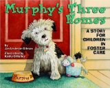 Murphy's Three Homes A Story for Children in Foster Care cover art