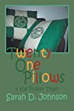 Twenty One Pillows and the Prayer Team 2012 9781477137857 Front Cover