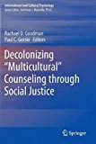 Decolonizing Multicultural Counseling Through Social Justice  9781493935857 Front Cover