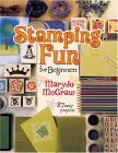 Stamping Fun for Beginners 2005 9781581805857 Front Cover