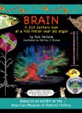 Brain A 21st Century Look at a 400 Million Year Old Organ 2010 9781593730857 Front Cover