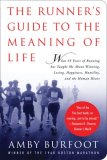 Runner's Guide to the Meaning of Life What 35 Years of Running Has Taught Me about Winning, Losing, Happiness, Humility, and the Human Heart cover art