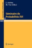 Seminaire de Probabilites Xvi 1980 / 81 1982 9783540114857 Front Cover
