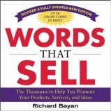 Words That Sell, Revised and Expanded Edition The Thesaurus to Help You Promote Your Products, Services, and Ideas cover art