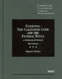 Mendez's Evidence, the California Code and the Federal Rules, a Problem Approach, 5th 5th 9780314276858 Front Cover