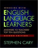 Working with English Language Learners, Second Edition Answers to Teachers' Top Ten Questions cover art