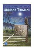 Milk Glass Moon A Novel 2003 9780345445858 Front Cover