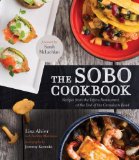 Sobo Cookbook Recipes from the Tofino Restaurant at the End of the Canadian Road 2014 9780449015858 Front Cover