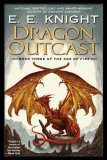Dragon Outcast The Age of Fire, Book Three 2007 9780451461858 Front Cover