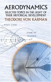 Aerodynamics Selected Topics in the Light of Their Historical Development 2004 9780486434858 Front Cover