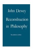 Reconstruction in Philosophy 1971 9780807015858 Front Cover