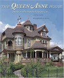 Queen Anne House America's Victorian Vernacular 2006 9780810930858 Front Cover