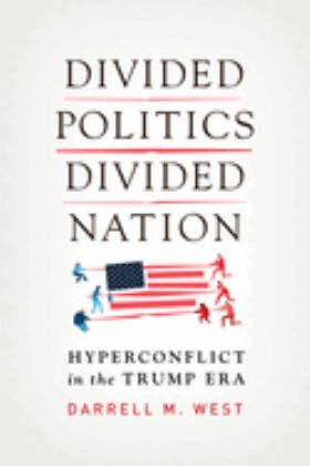 Divided Politics, Divided Nation Hyperconflict in the Trump Era  9780815737858 Front Cover