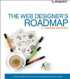 Web Designer's Roadmap Your Creative Process for Web Design Success 2012 9780987247858 Front Cover