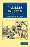 Rambles in Japan The Land of the Rising Sun 2012 9781108045858 Front Cover