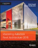 Mastering Autodesk Revit Architecture 2015  cover art