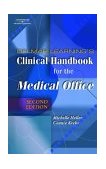 Delmar Learning's Clinical Handbook for the Medical Office 2nd 2003 Revised  9781401832858 Front Cover