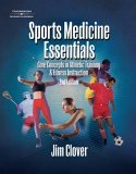 Sports Medicine Essentials Core Concepts in Athletic Training and Fitness Instruction cover art