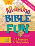 All-In-One Bible Fun for Preschool Children: Fruit of the Spirit 13 Lessons for Busy Teachers 2009 9781426707858 Front Cover