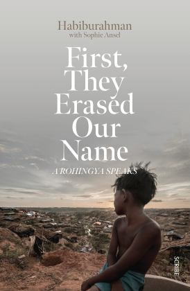D'abord, Ils Ont EffacÃ© Notre Nom: un Rohingya Parle  9781947534858 Front Cover