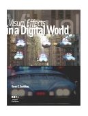 Visual Effects in a Digital World A Comprehensive Glossary of over 7000 Visual Effects Terms  9780122937859 Front Cover