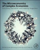 Microeconomics of Complex Economies Evolutionary, Institutional, Neoclassical, and Complexity Perspectives cover art