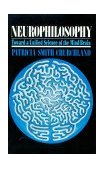 Neurophilosophy Toward a Unified Science of the Mind-Brain cover art