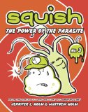 Squish #3: the Power of the Parasite 2012 9780375937859 Front Cover