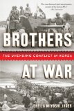 Brothers at War The Unending Conflict in Korea cover art