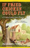 If Fried Chicken Could Fly  9780425245859 Front Cover