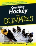 Coaching Hockey for Dummies 2nd 9780470836859 Front Cover