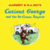 Curious George and the Ice Cream Surprise 2011 9780547242859 Front Cover