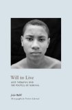 Will to Live AIDS Therapies and the Politics of Survival cover art