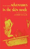 Adventures in the Skin Trade 1968 9780811217859 Front Cover