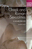 Greek and Roman Sexualities A Sourcebook  9781441196859 Front Cover
