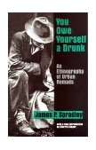 You Owe Yourself a Drunk An Ethnography of Urban Nomads cover art