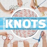 Essential Knots The Step-By-Step Guide to Tying the Perfect Knot for Every Situation  9781594854859 Front Cover