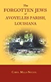 Forgotten Jews of Avoyelles Parish, Louisian 2012 9781596412859 Front Cover