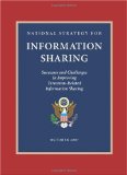 National Strategy for Information Sharing Successes and Challenges in Improving Terrorism-Related Information Sharing 2009 9781600375859 Front Cover
