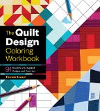 Quilt Design Coloring Workbook 91 Modern Art-Inspired Designs and Exercises  9781612127859 Front Cover