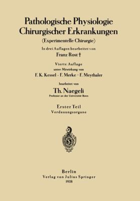 Pathologische Physiologie Chirurgischer Erkrankungen 4th 1938 9783642982859 Front Cover