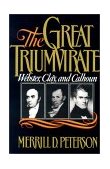 Great Triumvirate Webster, Clay, and Calhoun cover art