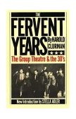 Fervent Years The Group Theatre and the Thirties cover art