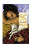 When God Weeps Why Our Sufferings Matter to the Almighty  9780310211860 Front Cover