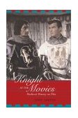 Knight at the Movies Medieval History on Film cover art