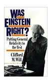 Was Einstein Right? Putting General Relativity to the Test cover art