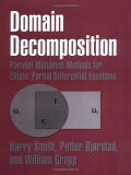 Domain Decomposition Parallel Multilevel Methods for Elliptic Partial Differential Equations 2004 9780521602860 Front Cover