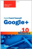 Sams Teach Yourself Google+ in 10 Minutes 2011 9780672335860 Front Cover