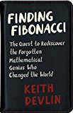 Finding Fibonacci The Quest to Rediscover the Forgotten Mathematical Genius Who Changed the World  9780691174860 Front Cover
