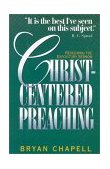 Christ-Centered Preaching Redeeming the Expository Sermon  9780801025860 Front Cover